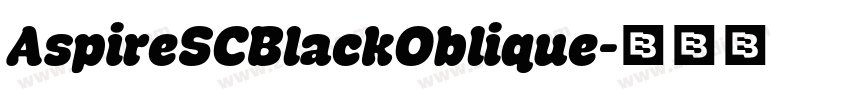 AspireSCBlackOblique字体转换 AspireSCBlackOblique字体转换