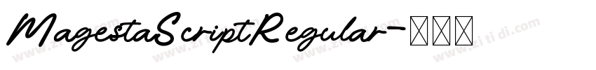 MagestaScriptRegular字体转换 MagestaScriptRegular字体转换
