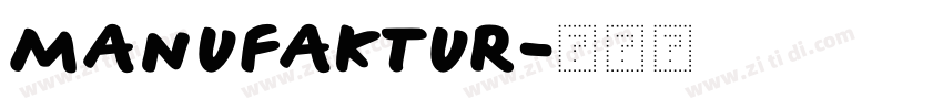 Manufaktur字体转换