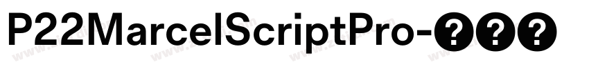 P22MarcelScriptPro字体转换