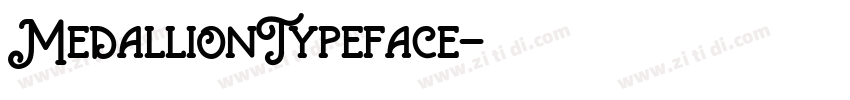 MedallionTypeface字体转换