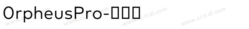 0rpheusPro字体转换
