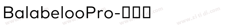 BalabelooPro字体转换
