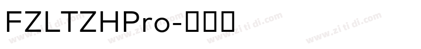 FZLTZHPro字体转换