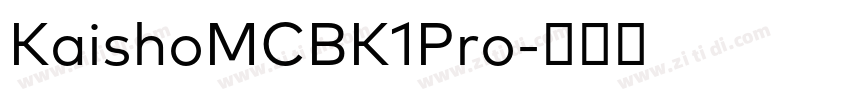 KaishoMCBK1Pro字体转换
