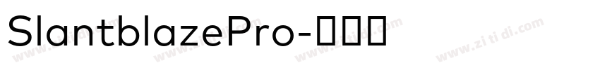 SlantblazePro字体转换