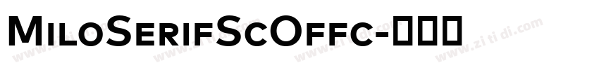 MiloSerifScOffc字体转换 MiloSerifScOffc字体转换