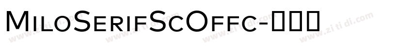 MiloSerifScOffc字体转换 MiloSerifScOffc字体转换