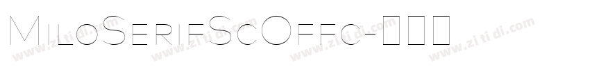 MiloSerifScOffc字体转换 MiloSerifScOffc字体转换