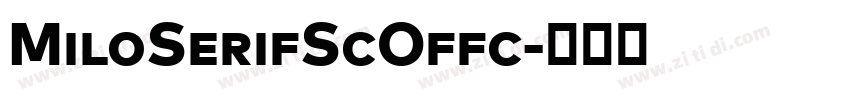 MiloSerifScOffc字体转换 MiloSerifScOffc字体转换