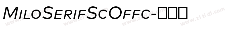 MiloSerifScOffc字体转换 MiloSerifScOffc字体转换
