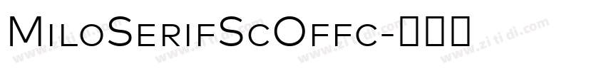 MiloSerifScOffc字体转换 MiloSerifScOffc字体转换