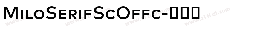 MiloSerifScOffc字体转换 MiloSerifScOffc字体转换