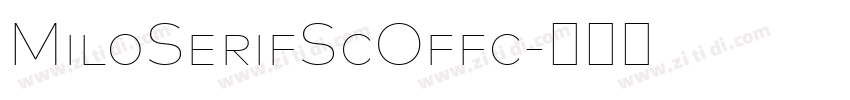 MiloSerifScOffc字体转换 MiloSerifScOffc字体转换
