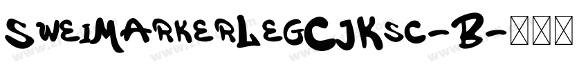 SweiMarkerLegCJKsc-B字体转换