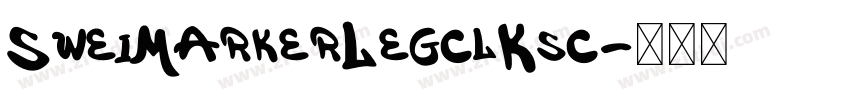 SweiMarkerLegclKsc字体转换