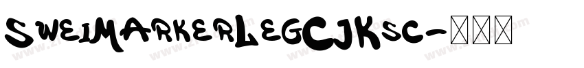 SweiMarkerLegCJKsc字体转换