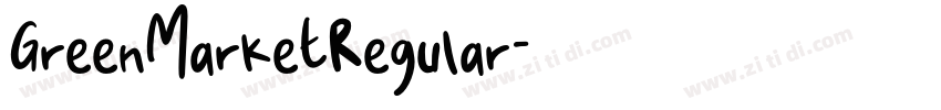 GreenMarketRegular字体转换 GreenMarketRegular字体转换