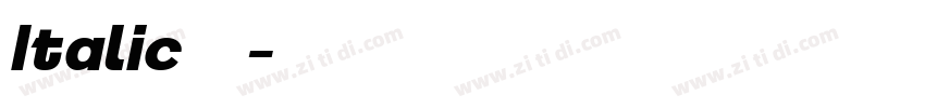 Italic字體字体转换 Italic字體字体转换