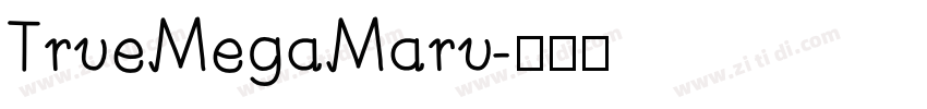 TrueMegaMaru字体转换