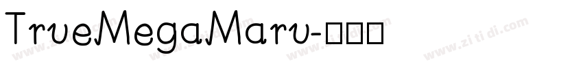 TrueMegaMaru字体转换