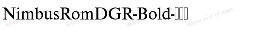 NimbusRomDGR-Bold字体转换