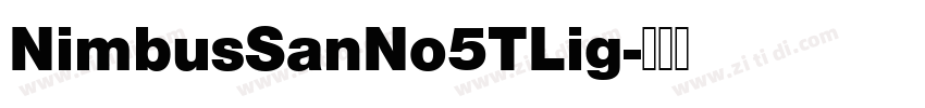 NimbusSanNo5TLig字体转换