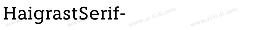 HaigrastSerif字体转换