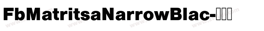 FbMatritsaNarrowBlac字体转换