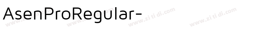 AsenProRegular字体转换 AsenProRegular字体转换