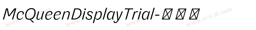 McQueenDisplayTrial字体转换 McQueenDisplayTrial字体转换