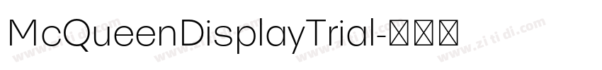 McQueenDisplayTrial字体转换 McQueenDisplayTrial字体转换