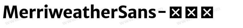 MerriweatherSans字体转换 MerriweatherSans字体转换