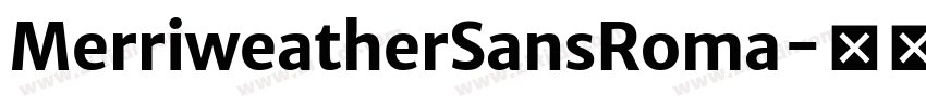 MerriweatherSansRoma字体转换 MerriweatherSansRoma字体转换