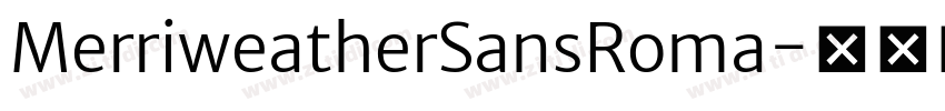 MerriweatherSansRoma字体转换 MerriweatherSansRoma字体转换