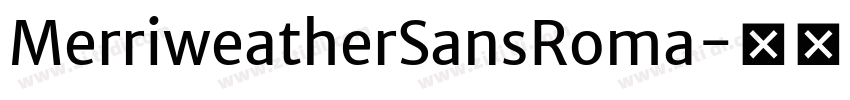 MerriweatherSansRoma字体转换 MerriweatherSansRoma字体转换