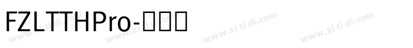 FZLTTHPro字体转换