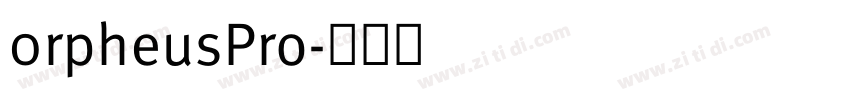 0rpheusPro字体转换