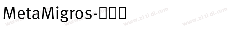 MetaMigros字体转换