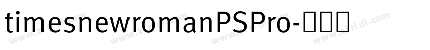 timesnewromanPSPro字体转换