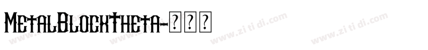 MetalBlockTheta字体转换