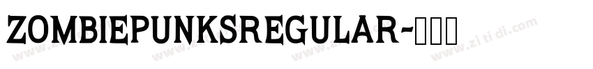 ZombiePunksRegular字体转换