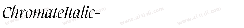 ChromateItalic字体转换 ChromateItalic字体转换