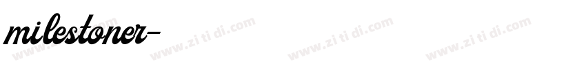 milestoner字体转换