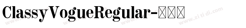 ClassyVogueRegular字体转换