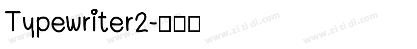 Typewriter2字体转换