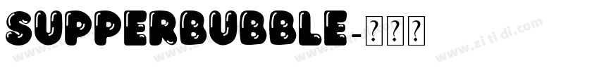 SupperBubble字体转换