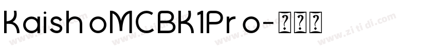 KaishoMCBK1Pro字体转换