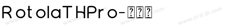RotolaTHPro字体转换