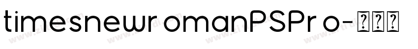 timesnewromanPSPro字体转换
